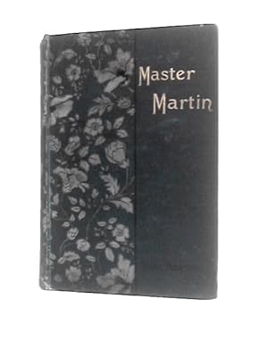 Bild des Verkufers fr Master Martin zum Verkauf von World of Rare Books