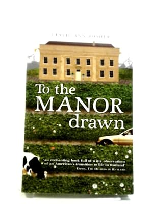 Seller image for To the Manor Drawn for sale by World of Rare Books