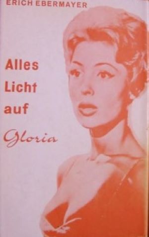 Immagine del venditore per Alles Licht auf Gloria venduto da Gabis Bcherlager