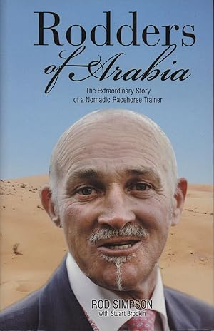 Immagine del venditore per RODDERS OF ARABIA - THE EXTRAORDINARY STORY OF A NOMADIC RACEHORSE TRAINER venduto da Sportspages