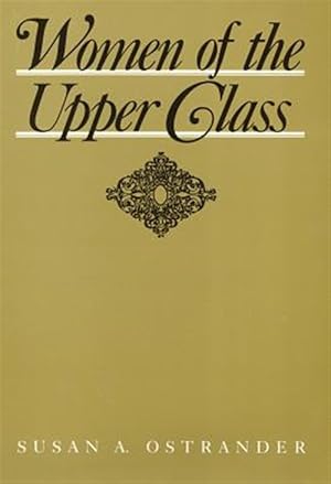 Seller image for Women of the Upper Class for sale by GreatBookPricesUK