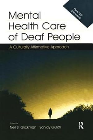 Seller image for Mental Health Care of Deaf People : A Culturally Affirmative Approach for sale by GreatBookPricesUK