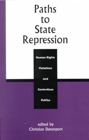 Seller image for Paths to State Repression : Human Rights Violations and Contentious Politics for sale by GreatBookPricesUK