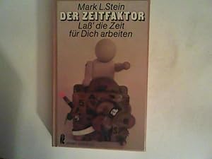 Bild des Verkufers fr Der Zeitfaktor. La' die Zeit fr dich arbeiten. zum Verkauf von ANTIQUARIAT FRDEBUCH Inh.Michael Simon