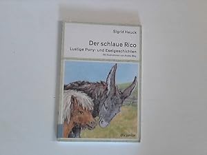 Seller image for Der schlaue Rico - Lustige Pony- und Eselgeschichten for sale by ANTIQUARIAT FRDEBUCH Inh.Michael Simon