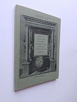 Sotheby & Co. Catalogue of Valuable Atlases, Americana, Travel & Navigation - Day of Sale: Monday...
