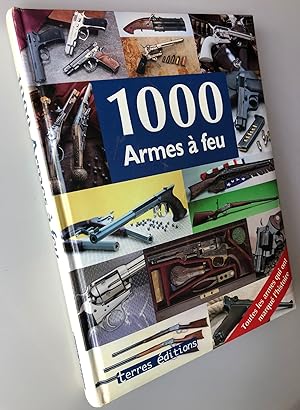 Seller image for 1000 armes  feu for sale by Librairie Thot