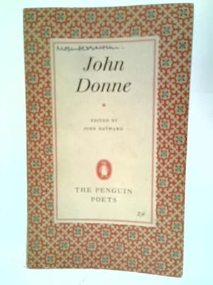 Image du vendeur pour John Donne: A Selection Of His Poetry. mis en vente par World of Rare Books