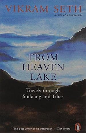 Seller image for From Heaven Lake: Travels Through Sinkiang And Tibet for sale by WeBuyBooks 2