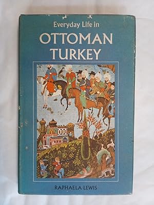 Seller image for Everyday Life in Ottoman Turkey for sale by David Kenyon