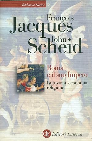 Bild des Verkufers fr Roma e il suo impero. Istituzioni, economia, religione zum Verkauf von Studio Bibliografico Marini