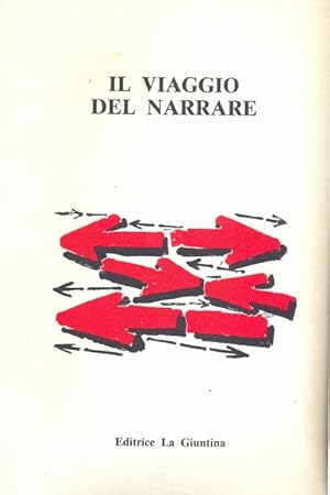 Bild des Verkufers fr Il viaggio del narrare zum Verkauf von Librodifaccia