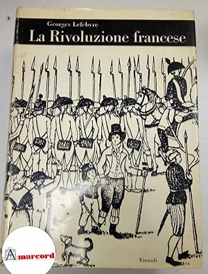 Lefebvre Georges. La rivoluzione francese. Einaudi. 1958