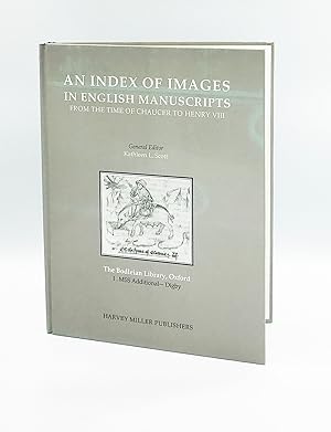 Index of Images in English Manuscripts from Chaucer to Henry VIII: Bodleian Library Oxford: Fasci...