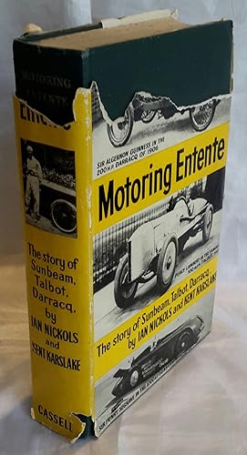 Motoring Entente: The Story of Sunbeam, Talbot, Darracq.