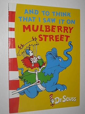 Seller image for And To Think That I Saw It On Mulberry Street for sale by Manyhills Books