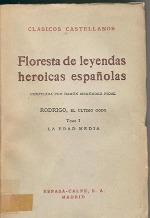 Seller image for Floresta de leyendas heroicas espaolas Tomo I La edad media for sale by El Boletin