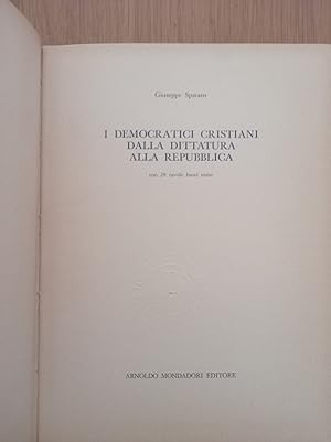 I Democratici Cristiani dalla Dittatura alla Repubblica