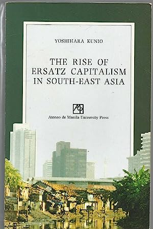 Immagine del venditore per The rise of Ersatz capitalism in South-east Asia venduto da Joseph Burridge Books