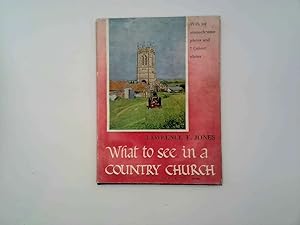 Seller image for What to see in a country church for sale by Goldstone Rare Books