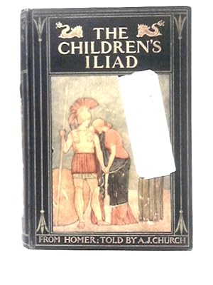 Imagen del vendedor de The Children's Iliad a la venta por World of Rare Books