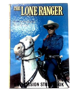 Lone Ranger Television Story Book