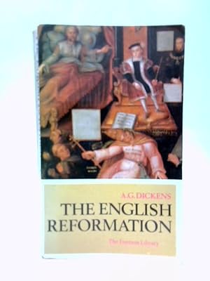 Bild des Verkufers fr The English Reformation (Fontana library) zum Verkauf von World of Rare Books
