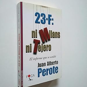 Imagen del vendedor de 23-F: ni Milans ni Tejero. El informe que se ocult a la venta por MAUTALOS LIBRERA