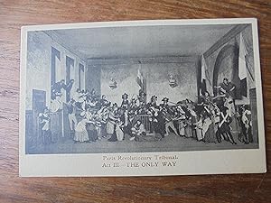 Seller image for Postcard from The Only Way, Lyceum Theatre London, 1899 - Act III, the Paris Revolutionary Tribunal for sale by El Pinarillo Books