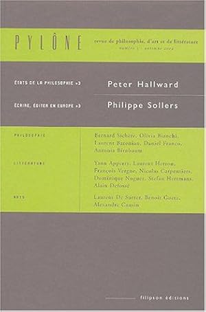 Image du vendeur pour Pylnes N 3 Automne 2004 : Etats de la philosophie ; Ecrire diter en Europe mis en vente par Dmons et Merveilles