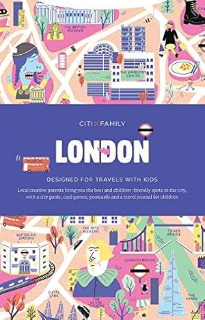 Bild des Verkufers fr CITIxFamily City Guides - London: Designed for travels with kids zum Verkauf von WeBuyBooks