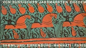 Von russischen Jahrmärkten ehedem. Sammlung Ehrenburg-Mannati Paris.