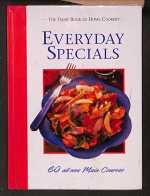 Seller image for THE DAIRY BOOK OF HOME COOKERY: EVERYDAY SPECIALS. for sale by WeBuyBooks