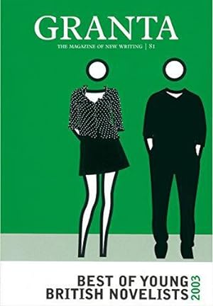 Seller image for Granta 81: Best of Young British Novelists 2003 for sale by WeBuyBooks