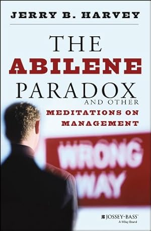 Immagine del venditore per The Abilene Paradox and Other Meditations on Management venduto da Redux Books