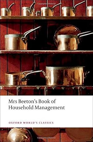 Image du vendeur pour Mrs Beeton's Book of Household Management: Abridged edition (Oxford World's Classics) mis en vente par WeBuyBooks