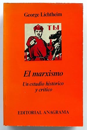 El marxismo. Un estudio histórico y crítico