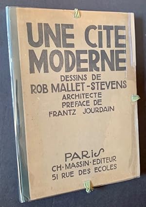 Bild des Verkufers fr Une Cite Moderne: Dessins de Rob Mallet-Stevens Architecte zum Verkauf von APPLEDORE BOOKS, ABAA