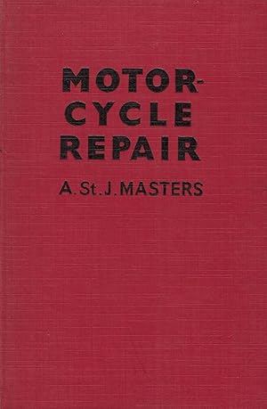 Motorcycle Repair: A Practical Guide for Dealers, Repairers and Owners.