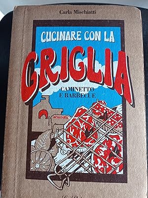 Cucinare con la griglia