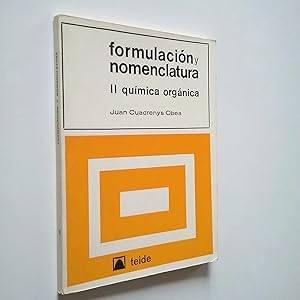 Imagen del vendedor de Formulacin y nomenclatura. II. Qumica orgnica a la venta por MAUTALOS LIBRERA