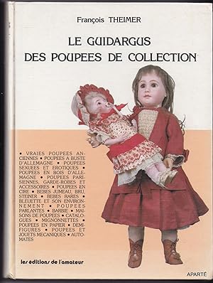 Image du vendeur pour Le Guidargus des poupes de collection mis en vente par Apart