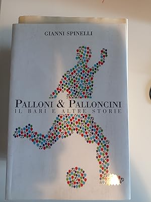 Palloni e palloncini. Il Bari e altre storie