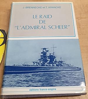 Imagen del vendedor de Le Raid de "L'Admiral Scheer". Traduit de l'allemand par Wanda Vulliez a la venta por Outlet Ex Libris