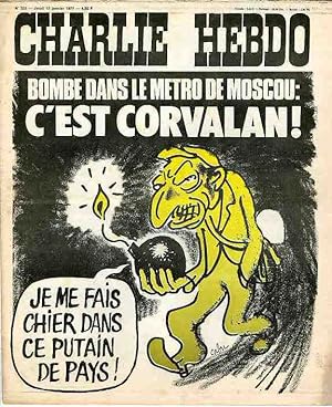 "CHARLIE HEBDO N°322 du 13/1/1977" CABU : BOMBE DANS LE MÉTRO DE MOSCOU: C'EST CORVALAN
