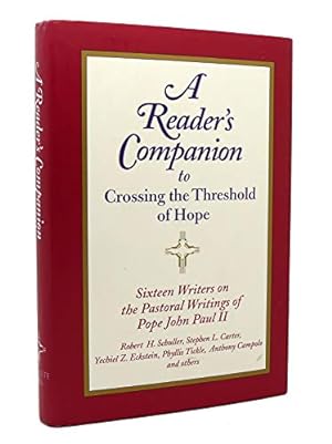 Seller image for A Reader's Companion to Crossing the Threshold of Hope for sale by Reliant Bookstore