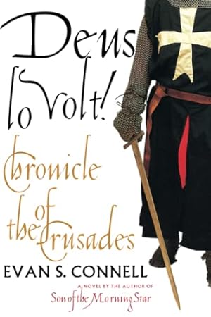 Bild des Verkufers fr Deus Lo Volt!: A Chronicle of the Crusades zum Verkauf von Reliant Bookstore