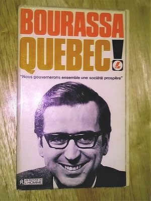 Bourassa Québec! "Nous gouvernerons ensemble une société prospère"