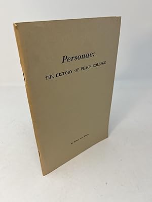 Seller image for PERSONAE: The History Of Peace College for sale by Frey Fine Books