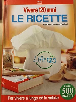 Immagine del venditore per Vivere 120 anni. Le ricette venduto da librisaggi